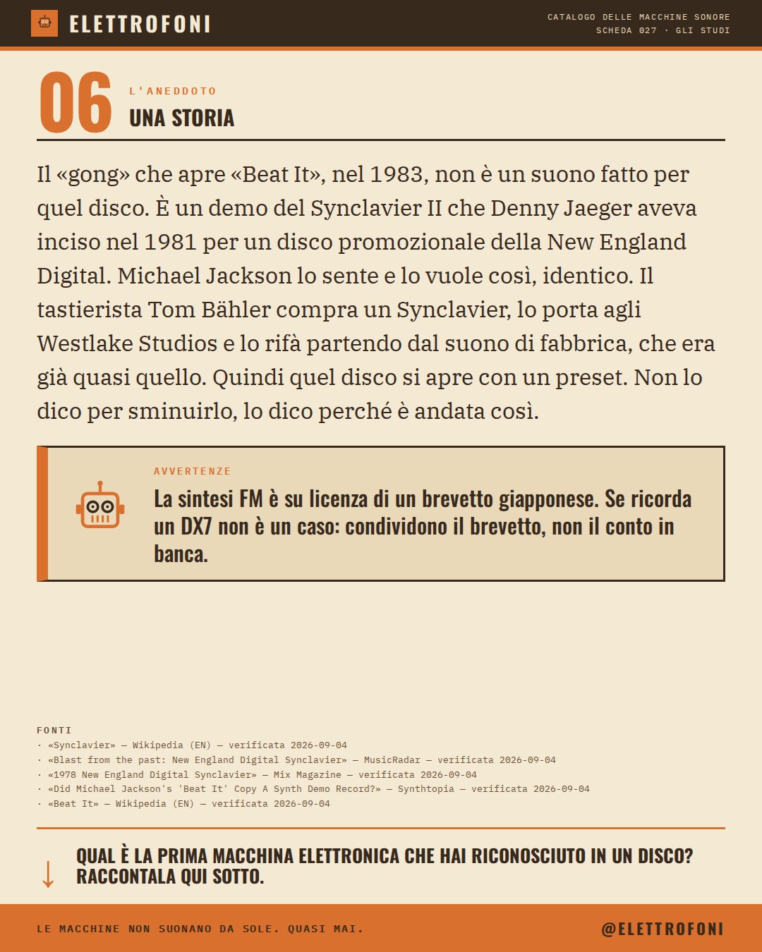 New England Digital Synclavier (1977) — la storia. Il «gong» che apre «Beat It», nel 1983, non è un suono fatto per quel disco. È un demo del Synclavier II che Denny Jaeger aveva inciso nel 1981 per un disco promozionale della New England Digital. Michael Jackson lo sente e lo vuole così, identico.